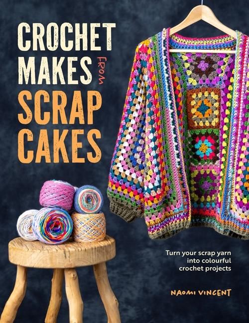 Produktbild: Crochet Makes from Scrap Cakes
