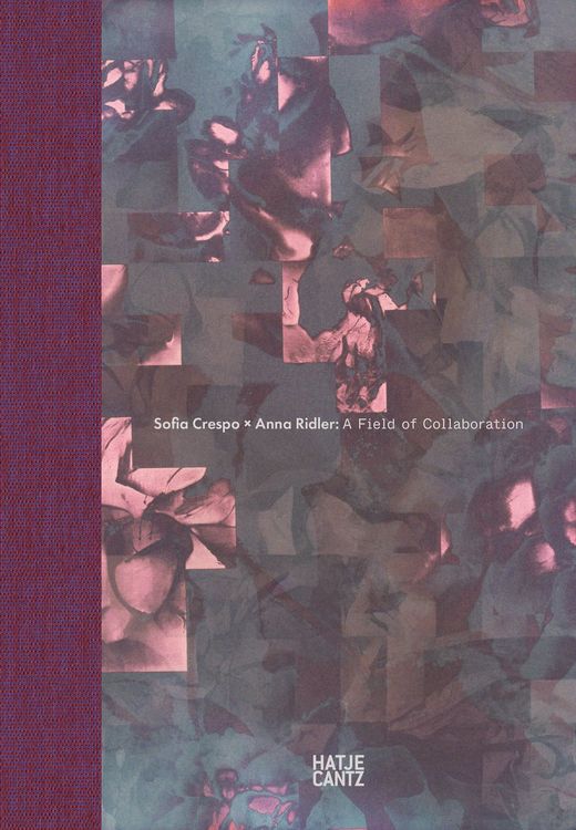 Produktbild: Sofia Crespo &times; Anna Ridler: A Field of Collaboration