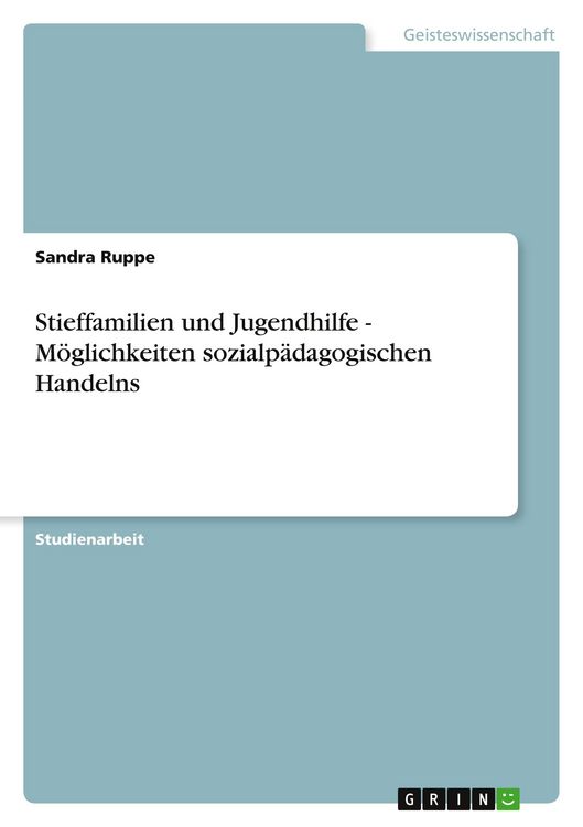 Produktbild: Stieffamilien und Jugendhilfe - M&ouml;glichkeiten sozialp&auml;dagogischen Handelns