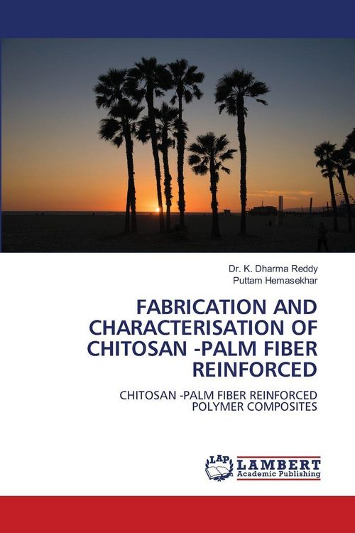 Produktbild: Fabrication and Characterisation Of Chitosan -Palm Fiber Reinforced