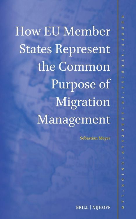 Produktbild: How EU Member States Represent the Common Purpose of Migration Management