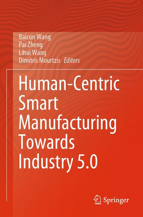 Produktbild: Human-Centric Smart Manufacturing Towards Industry 5.0