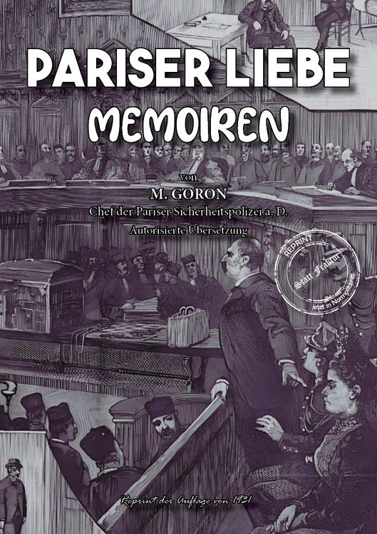 Produktbild: Pariser Liebe - Memoiren Der Chef der Pariser Sicherheitspolizei (Surete) ermittelt Teil 1-4 komplett
