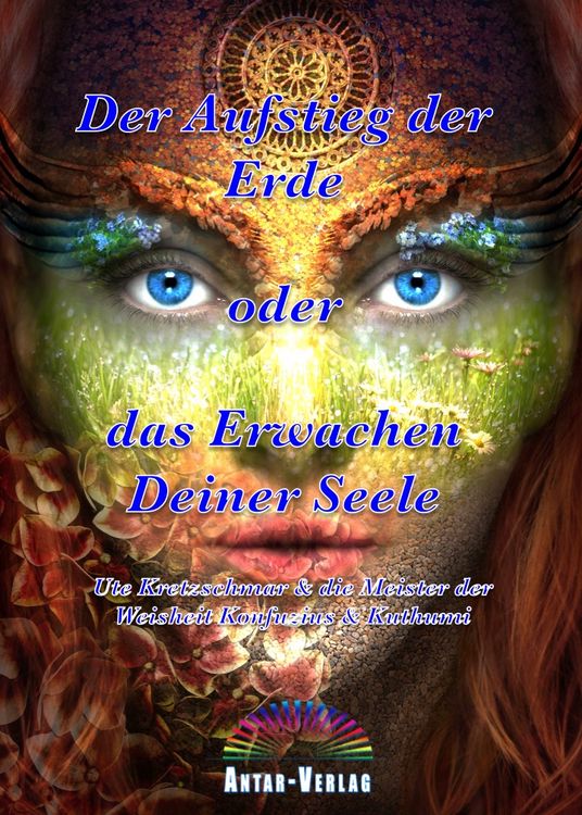 Produktbild: Der Aufstieg der Erde oder das Erwachen Deiner Seele (Buch)