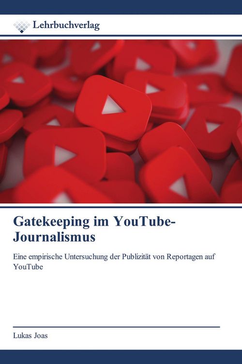 Produktbild: Gatekeeping im YouTube-Journalismus