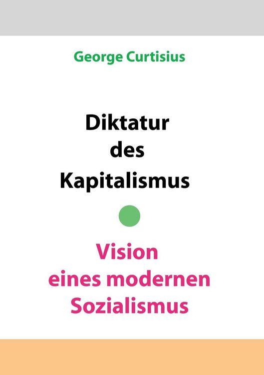 Produktbild: Diktatur des Kapitalismus - Vision eines modernen Sozialismus