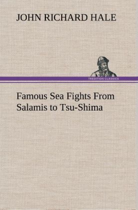 Produktbild: Famous Sea Fights From Salamis to Tsu-Shima