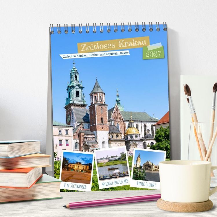 Produktbild: Zeitloses Krakau. Zwischen K&ouml;nigen, Kirchen und Kopfsteinpflaster (Tischkalender 2027 DIN A5 hoch), CALVENDO Monatskalender