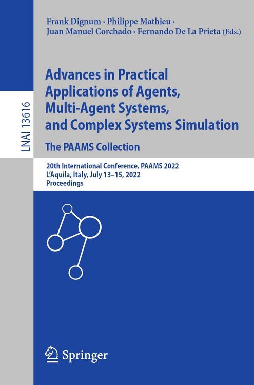 Produktbild: Advances in Practical Applications of Agents, Multi-Agent Systems, and Complex Systems Simulation. The PAAMS Collection