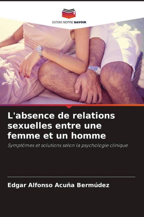 Produktbild: L'absence de relations sexuelles entre une femme et un homme