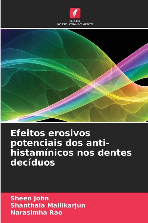 Produktbild: Efeitos erosivos potenciais dos anti-histam&iacute;nicos nos dentes dec&iacute;duos