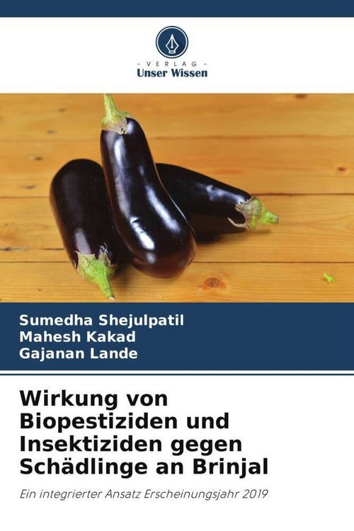 Produktbild: Wirkung von Biopestiziden und Insektiziden gegen Sch&auml;dlinge an Brinjal