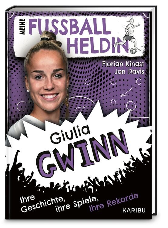 Produktbild: Meine Fu&szlig;ballheldin Giulia Gwinn &ndash; Ihre Geschichte, ihre Spiele, ihre Rekorde
