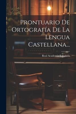 Produktbild: Prontuario De Ortograf&iacute;a De La Lengua Castellana...