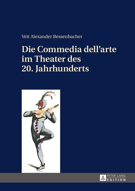 Produktbild: Die Commedia dell&rsquo;arte im Theater des 20. Jahrhunderts