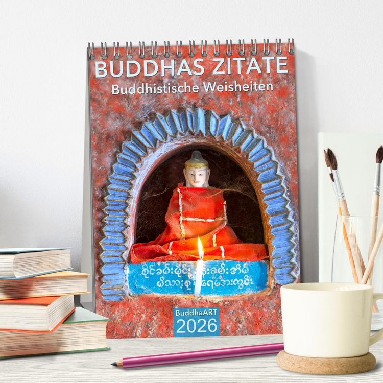 Produktbild: BUDDHAS ZITATE Buddhistische Weisheiten (Tischkalender 2026 DIN A5 hoch), CALVENDO Monatskalender