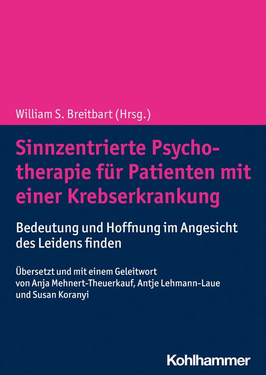 Produktbild: Sinnzentrierte Psychotherapie f&uuml;r Patienten mit einer Krebserkrankung
