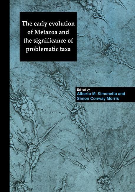 Produktbild: The Early Evolution of Metazoa and the Significance of Problematic Taxa