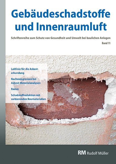 Produktbild: Geb&auml;udeschadstoffe und Innenraumluft, Band 11: Leitlinie f&uuml;r die Asbesterkundung