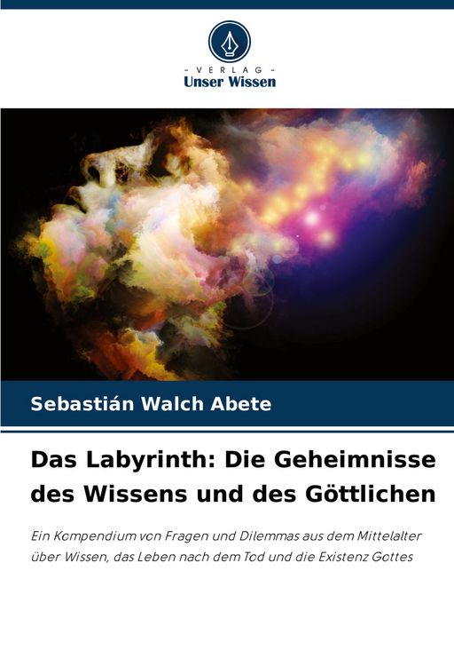 Produktbild: Das Labyrinth: Die Geheimnisse des Wissens und des G&ouml;ttlichen