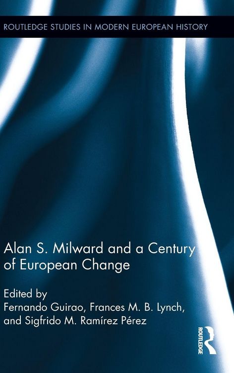 Produktbild: Alan S. Milward and a Century of European Change