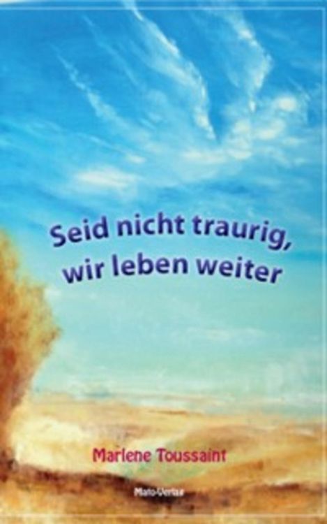 Produktbild: Seid nicht traurig, wir leben weiter