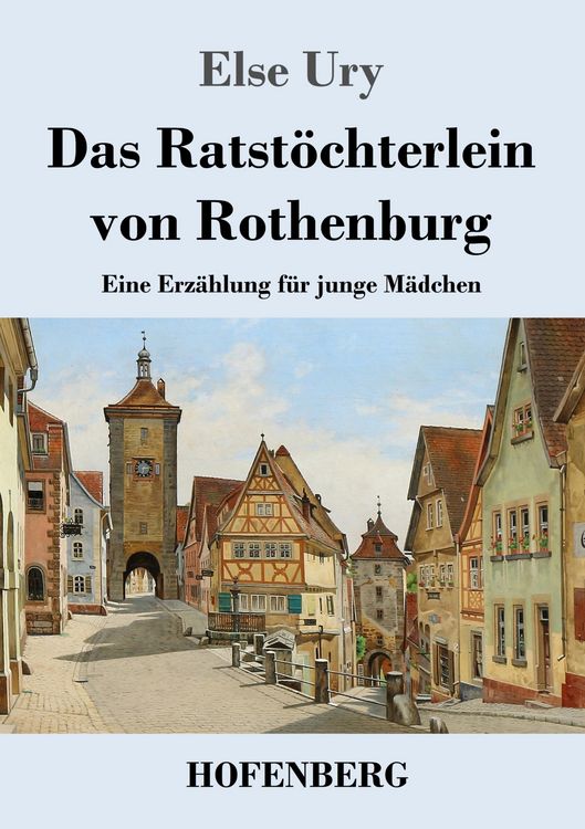 Produktbild: Das Ratst&ouml;chterlein von Rothenburg