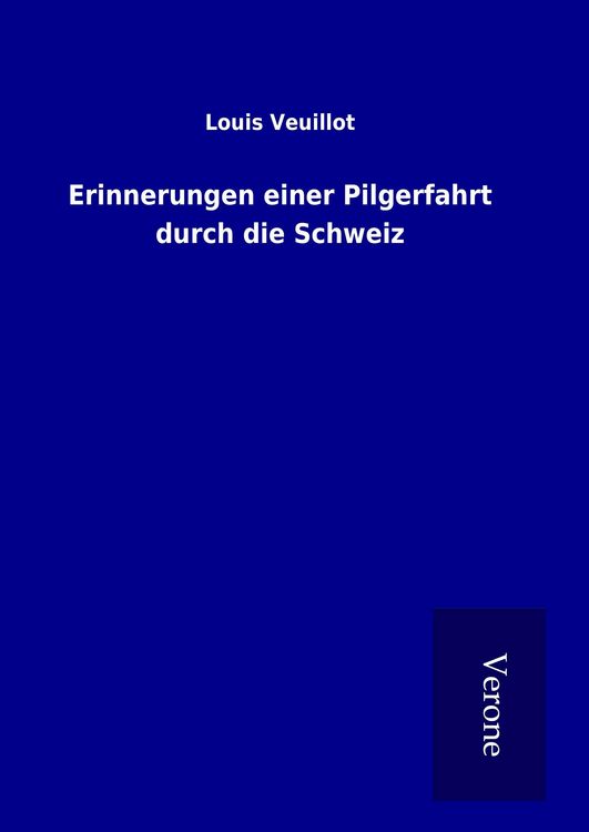 Produktbild: Erinnerungen einer Pilgerfahrt durch die Schweiz