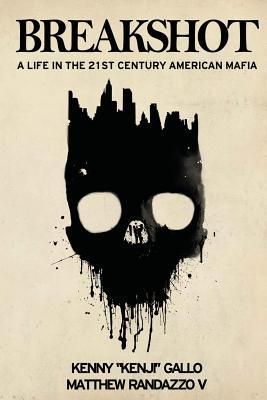 Produktbild: Breakshot: A Life in the 21st Century American Mafia