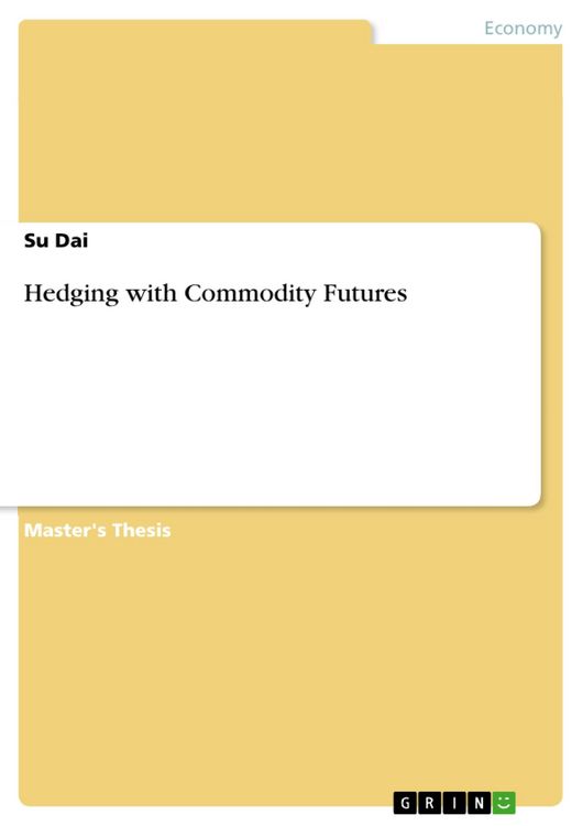 Produktbild: Hedging with Commodity Futures