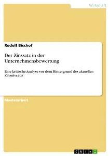 Produktbild: Der Zinssatz in der Unternehmensbewertung