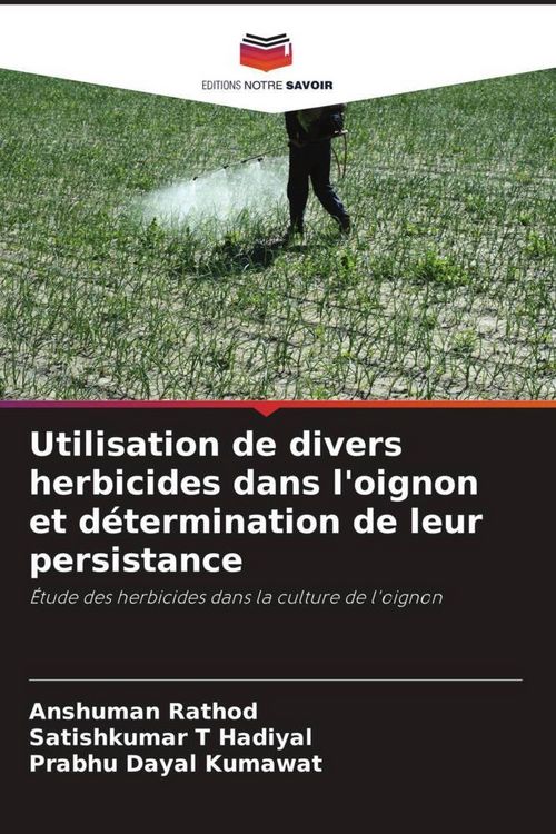 Produktbild: Utilisation de divers herbicides dans l'oignon et d&eacute;termination de leur persistance