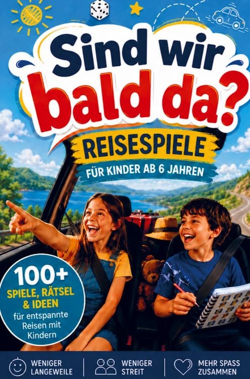 Produktbild: Sind wir bald da?! - Reisespiele f&uuml;r lange Autofahrten mit Kindern ab 6 Jahren