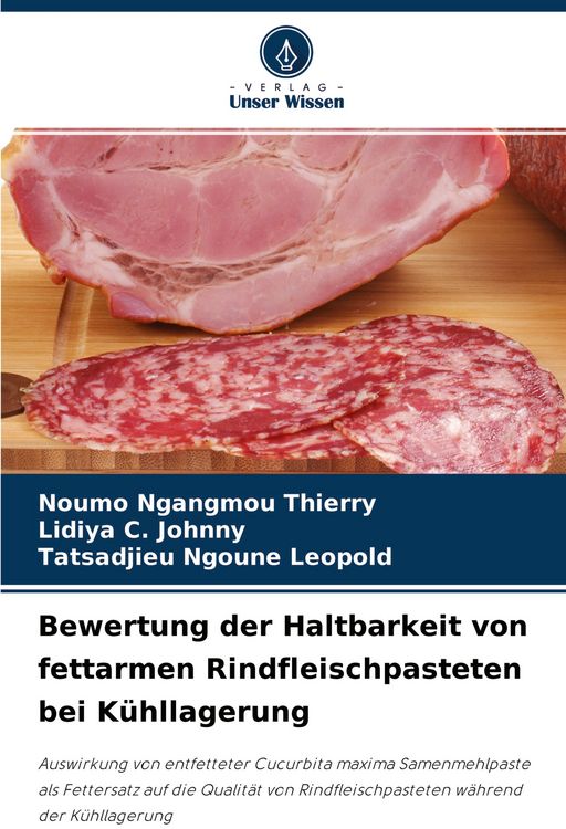 Produktbild: Bewertung der Haltbarkeit von fettarmen Rindfleischpasteten bei K&uuml;hllagerung