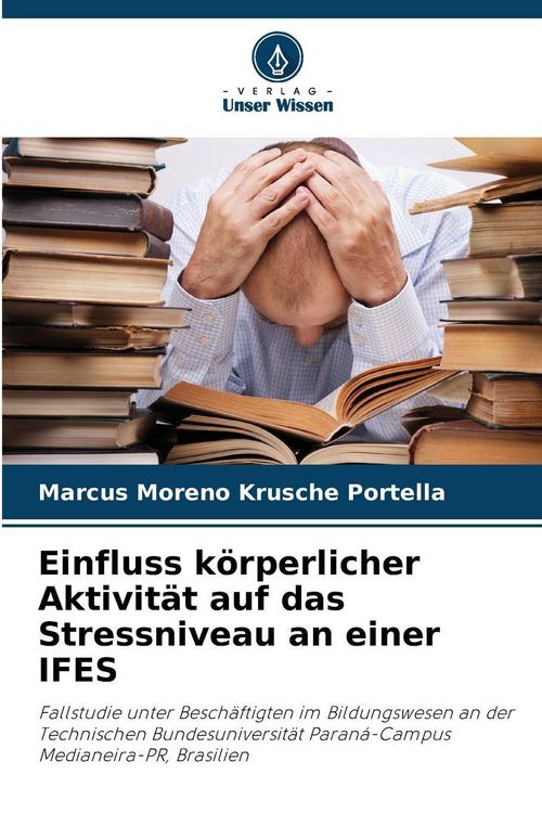 Produktbild: Einfluss k&ouml;rperlicher Aktivit&auml;t auf das Stressniveau an einer IFES