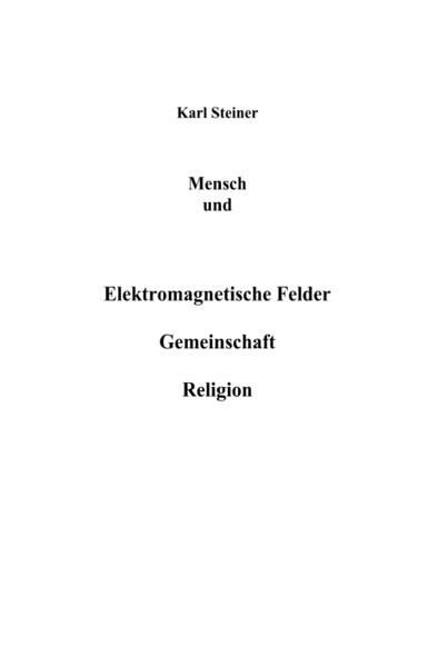 Produktbild: Mensch und Elektromagnetische Felder Gemeinschaft Religion