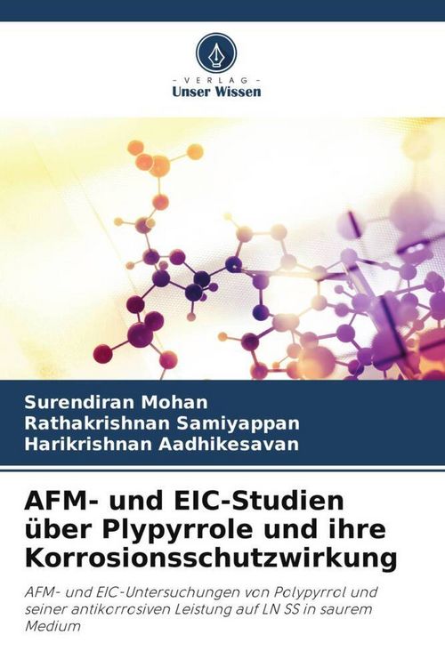 Produktbild: AFM- und EIC-Studien &uuml;ber Plypyrrole und ihre Korrosionsschutzwirkung