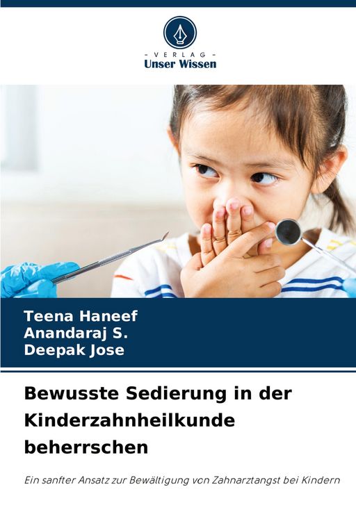 Produktbild: Bewusste Sedierung in der Kinderzahnheilkunde beherrschen