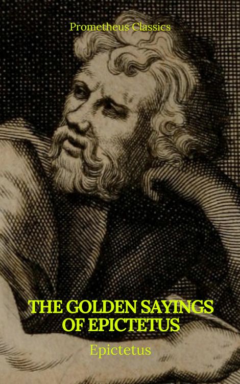 Produktbild: The Golden Sayings of Epictetus (Prometheus Classics)