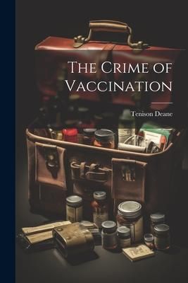 Produktbild: The Crime of Vaccination