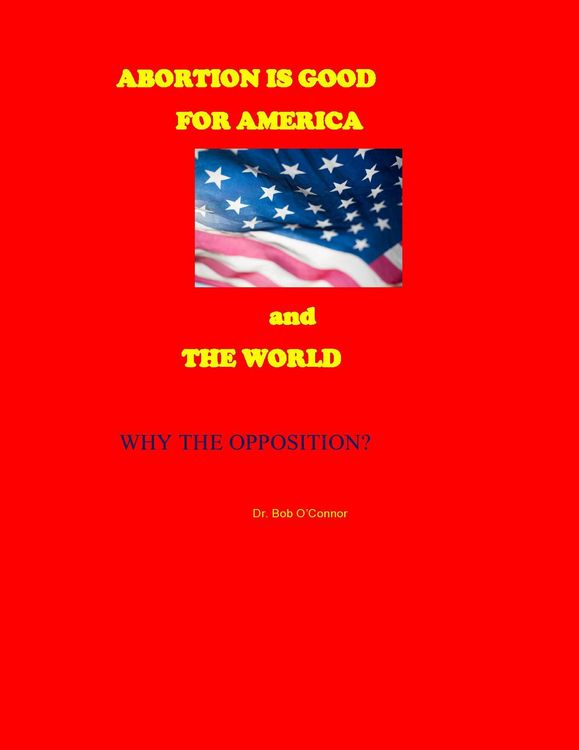 Produktbild: If Abortion is Good for America and the World--Why the Opposition?