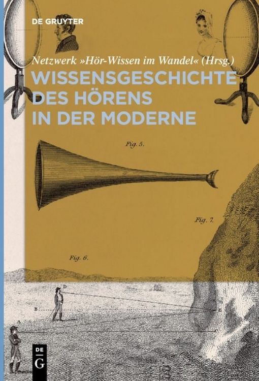 Produktbild: Wissensgeschichte des H&ouml;rens in der Moderne