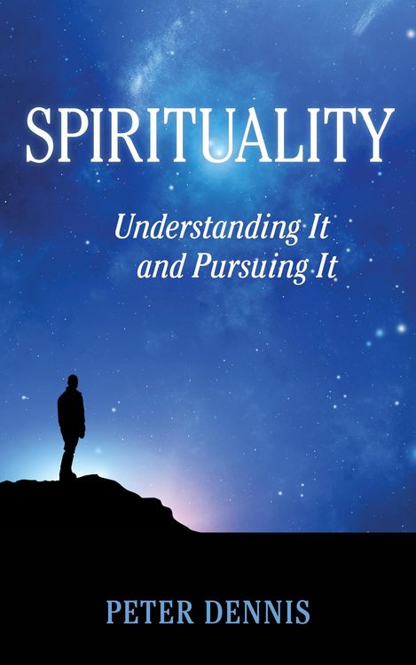Produktbild: Spirituality, Understanding It and Pursuing It (Pathways to Higher Consciousness, #2)