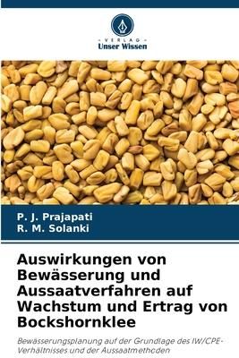 Produktbild: Auswirkungen von Bew&auml;sserung und Aussaatverfahren auf Wachstum und Ertrag von Bockshornklee