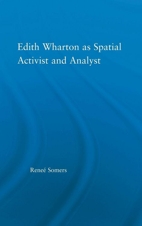 Produktbild: Edith Wharton as Spatial Activist and Analyst