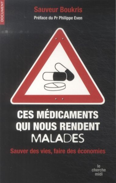 Produktbild: Ces m&eacute;dicaments qui nous rendent malades