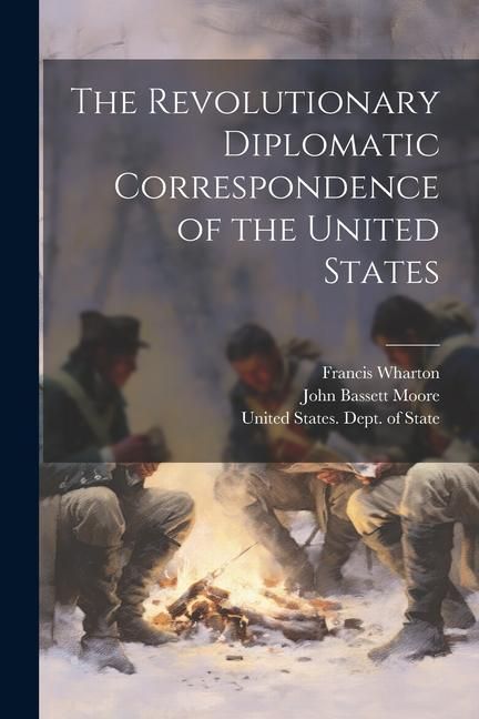 Produktbild: The Revolutionary Diplomatic Correspondence of the United States