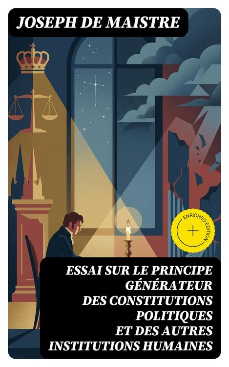 Produktbild: Essai sur le principe g&eacute;n&eacute;rateur des constitutions politiques et des autres institutions humaines