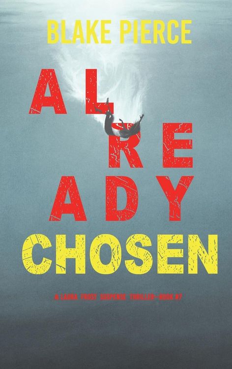 Produktbild: Already Chosen (A Laura Frost FBI Suspense Thriller-Book 7)