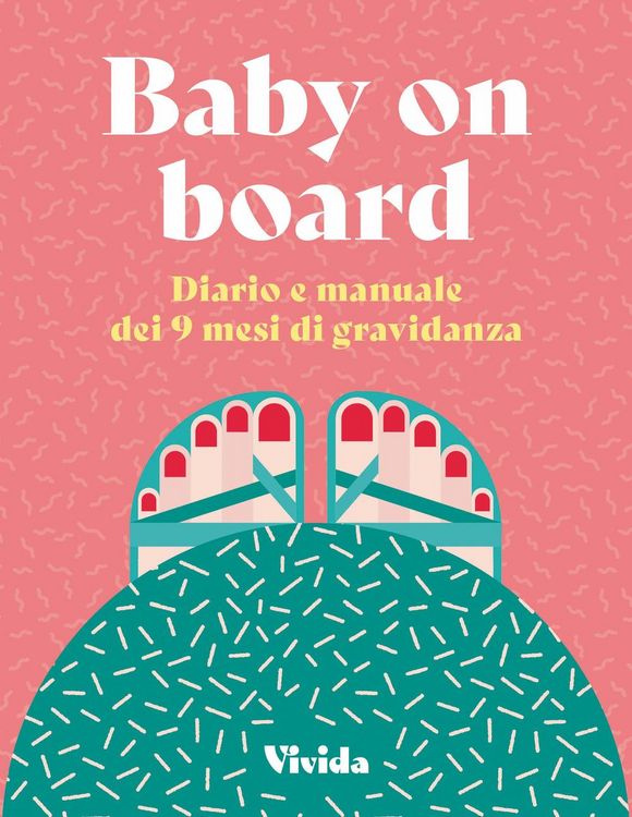 Produktbild: Baby on board. Diario e manuale dei 9 mesi di gravidanza